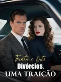 Trinta e Oito Divórcios, Uma Traição