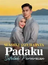 Suamiku Jatuh Cinta Padaku Setelah Perceraian