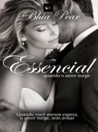 Essencial, quando o Amor surge