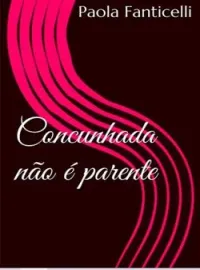 Concunhada não é parente