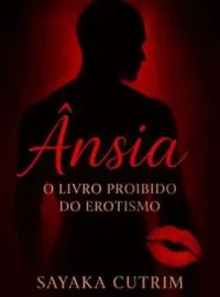 Ânsia - O Livro Proibido do Erotismo