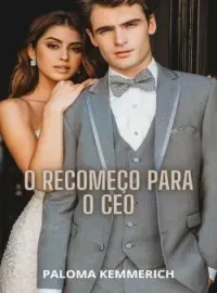 O RECOMEÇO PARA O CEO