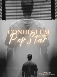 Conheci um Pop Star