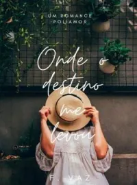 Onde o destino me levou
