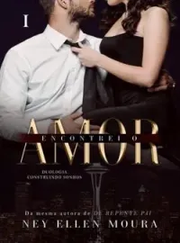 Encontrei o Amor - Livro 01