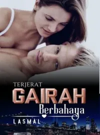 Terjerat Gairah Berbahaya
