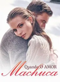 Quando o Amor Machuca