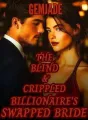 The Blind & Crippled Billionaire's Swapped Bride cover