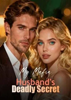 My Mafia Husband's Deadly Secret