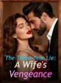 The Three-Year Lie: A Wife's Vengeance cover