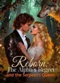 Reborn: The Alpha's Regret and the Serpent's Queen cover