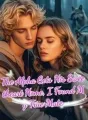 The Alpha Gets His Sweetheart Home, I Found My True Mate cover