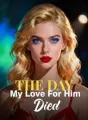 The Day My Love For Him Died cover