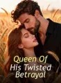 Queen Of His Twisted Betrayal cover
