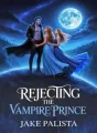REJECTING THE VAMPIRE PRINCE cover