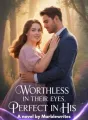 Worthless In Their Eyes, Perfect In His  cover