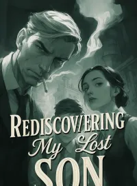 Rediscovering My Lost Son