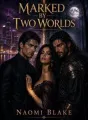 Marked By Two Worlds cover