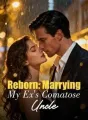 Reborn: Marrying My Ex's Comatose Uncle cover