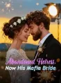 Abandoned Heiress, Now His Mafia Bride cover