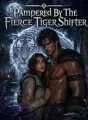 Pampered By The Fierce Tiger Shifter cover