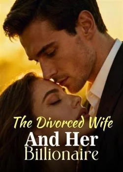 The Divorced Wife And Her Billionaire