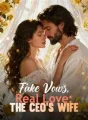 Fake Vows, Real Love: The CEO's Wife cover