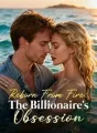 Reborn From Fire: The Billionaire's Obsession cover