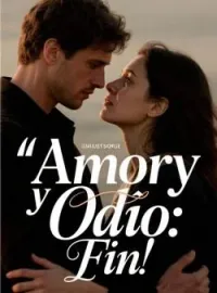Amor y Odio: Fin