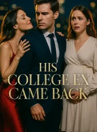 His College Ex Came Back