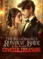 The Billionaire's Runaway Bride Is The World's Coveted Treasure cover
