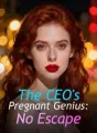 The CEO's Pregnant Genius: No Escape cover