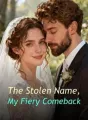 The Stolen Name, My Fiery Comeback cover