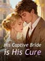 His Captive Bride is His Cure cover