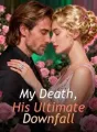 My Death, His Ultimate Downfall cover