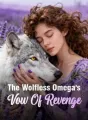 The Wolfless Omega's Vow Of Revenge cover