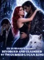 EX-HUSBAND'S REGRET: DIVORCED AND CLAIMED BY THE LYCAN KING cover