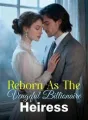 Reborn As The Vengeful Billionaire Heiress cover