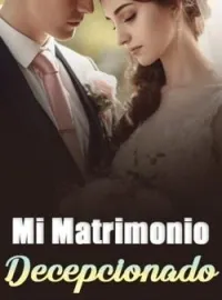 Mi Matrimonio Decepcionado