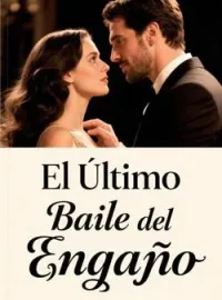 El Último Baile del Engaño