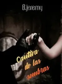 Cautiva de las sombras.