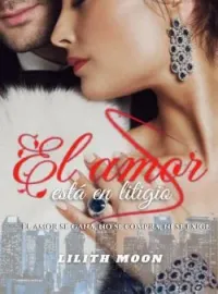 El amor está en litigio 
