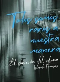 Todos somos raros a nuestras maneras