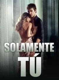 Solamente Tú