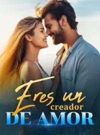 Eres un creador de amor