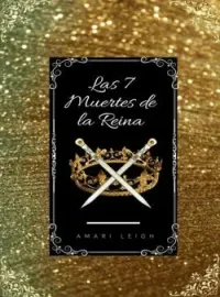 Las 7 muertes de la Reina