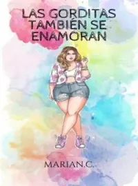 Las gorditas también se enamoran