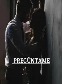 Pregúntame