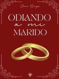 Odiando a mi marido