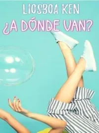 ¿A Donde Van?